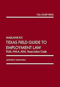 Unknown Binding Maslanka’s Texas Field Guide to Employment Law Book