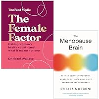 The Female Factor By Dr Hazel Wallace & The Menopause Brain By Dr. Lisa Mosconi 2 Books Collection Set