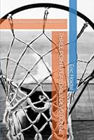 THREE POINT PLAY DAILY DEVOTIONAL: Inspiration from Basketball and Life B0BRZ2WNH3 Book Cover