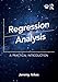 Regression Analysis: A Practical Introduction