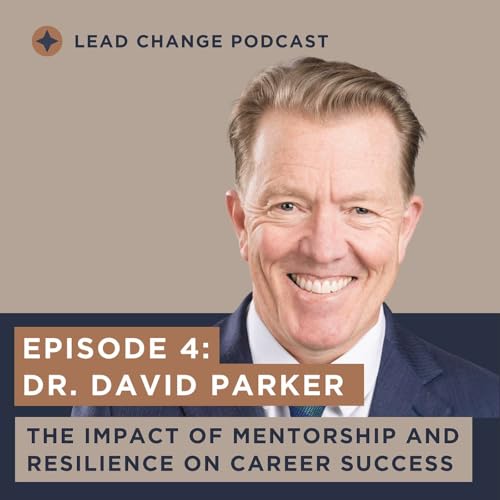 Episode 4: The impact of mentorship and resilience on career success