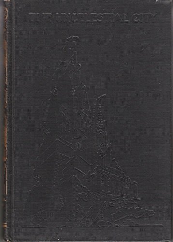 The Uncelestial City B001MZN74S Book Cover