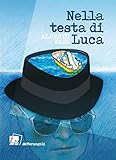 Nella Testa Di Luca - 2