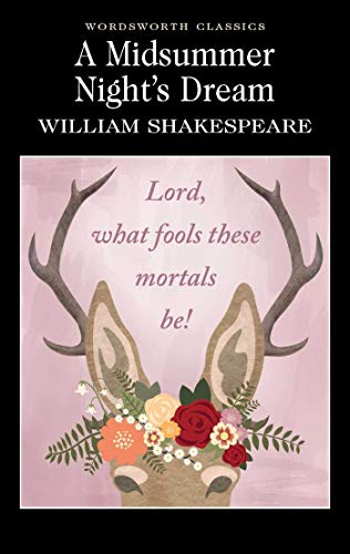 MIDSUMMER NIGHTS DREAM (Wordsworth Classics)