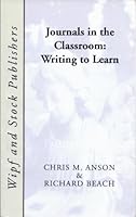 Journals in the Classroom: Writing to Learn 0926842331 Book Cover
