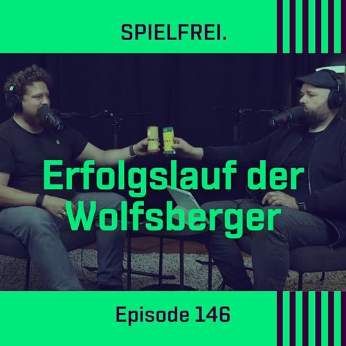 Episode 146 - Erfolgslauf der Wolfsberger (WAC)