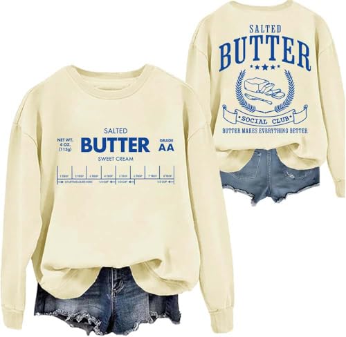 Salted Butter Sweatshirt & Hoodies, Funny Butter Shirt For Women Foodie Baking Long Sleeve Casual Shirt