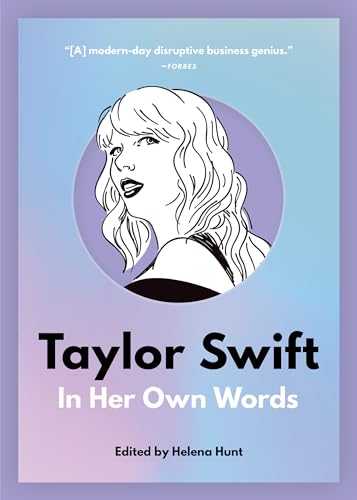 Taylor Swift: In Her Own Words: In Her Own Words: 2