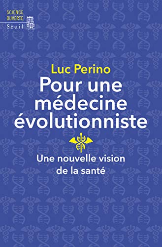 Télécharger Pour une médecine évolutionniste. Une nouvelle vision de la santé Livre eBook France