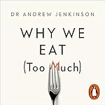 Why We Eat (Too Much) cover art
