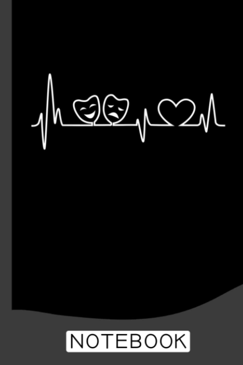 Theatre Heartbeat Theater Nerd Drama Rehearsal Notebook: Blank Lined Journal 6x9 / Theater Musical Broadway Thespian Actor Gift ,Theatre Nerd Notebook