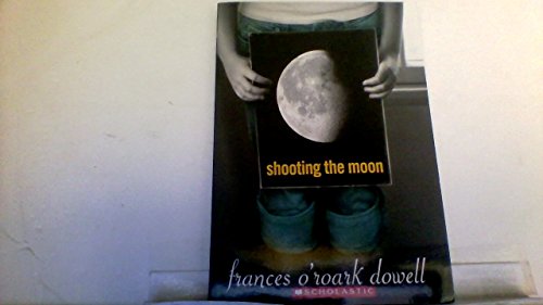 Shooting the Moon 0545206766 Book Cover