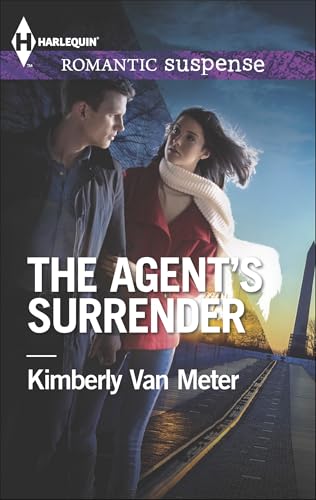 The Agent's Surrender (Harlequin Romantic Suspense Book 1821)