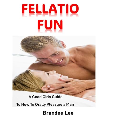 Fellatio Fun Audiolibro Por Brandee Lee arte de portada