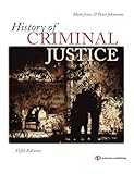 History of Criminal Justice, Fifth Edition