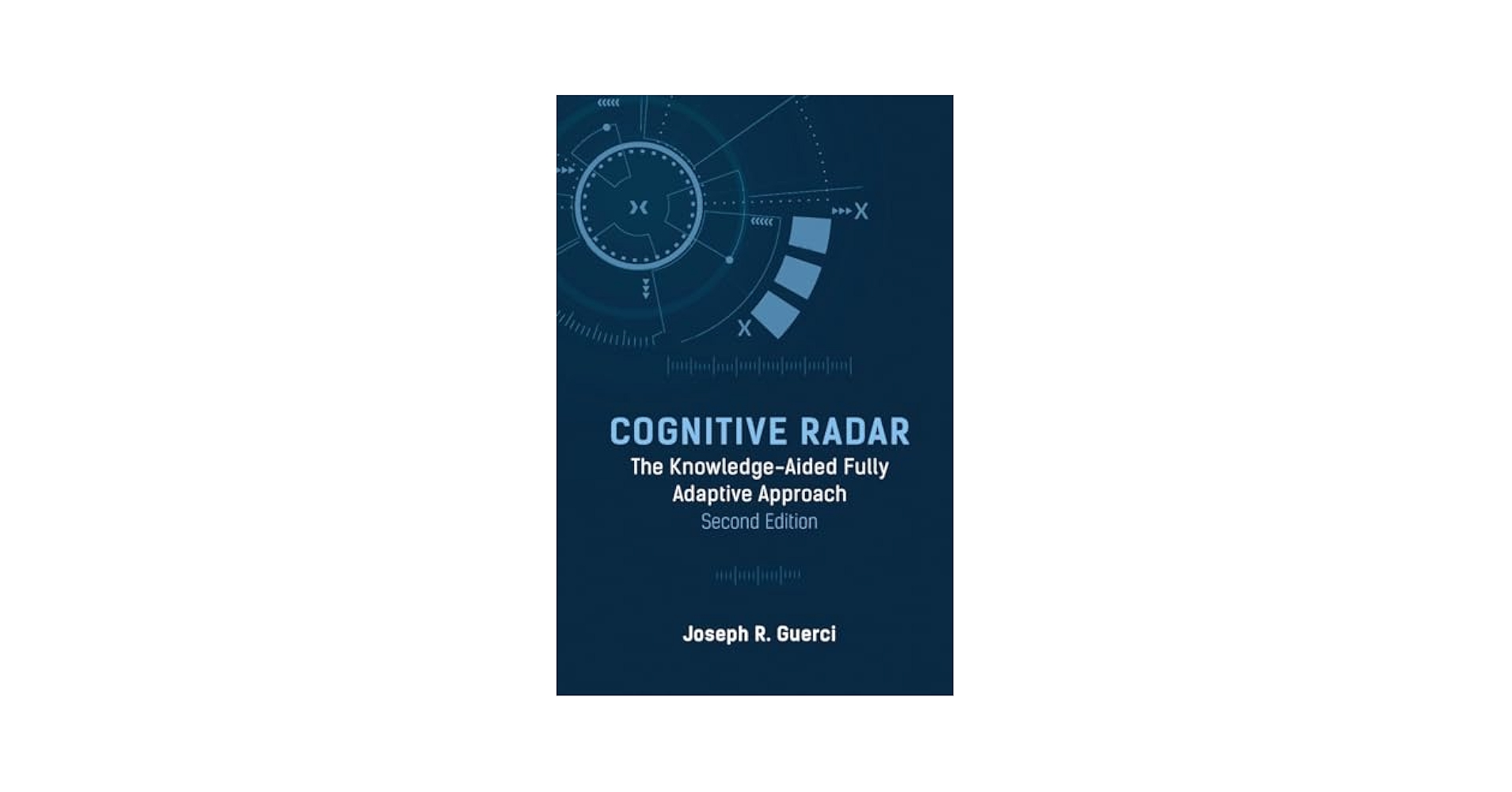 科学+技術 Cognitive Radar: The Knowledge-Aided Ful Cognitive Radar: The Knowledge-aided Fully Adaptive Approach