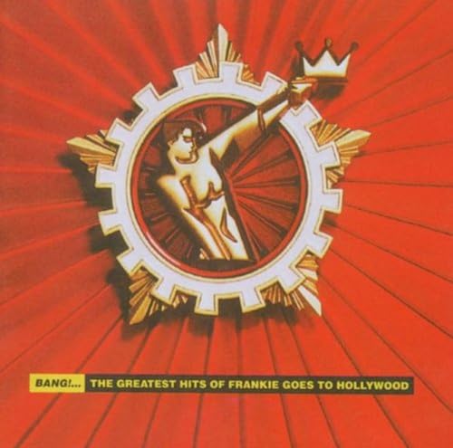 Image of Bang...The Greatest Hits Of Frankie Goes To Hollywood