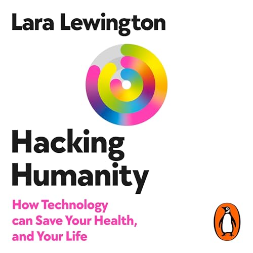 Hacking Humanity by Lara Lewington episode artwork