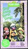SING ALONG EARTH SONGS SESAME [VHS]