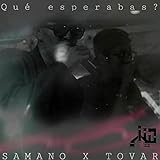 Qué Esperabas? [Explicit]