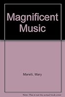 Magnificent Music B0011Y0JEG Book Cover