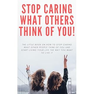 How to STOP Caring What People Think of You! Audiobook By Russell Jamieson cover art