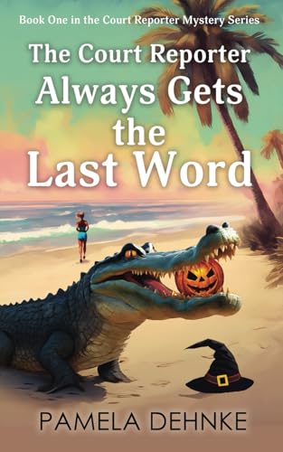 The Court Reporter Always Gets the Last Word