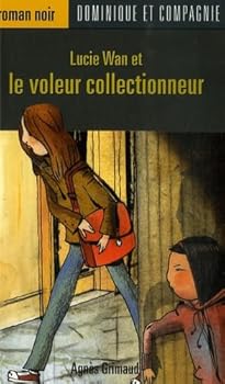 Paperback Lucie Wan et le voleur collectionneur [French] Book