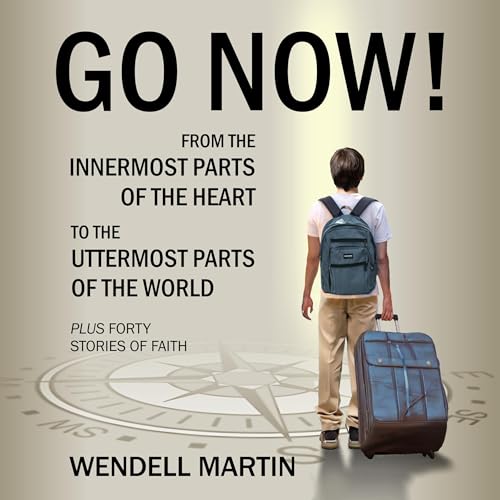 Wendell Martin presents GO NOW!