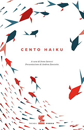 Formato: Libro in brossura Cento haiku