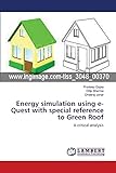 Energy simulation using e-Quest with special reference to Green Roof: A critical analysis