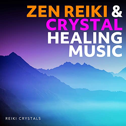 Zen Reiki & Crystal Healing Music von Reiki Crystals bei Amazon Music