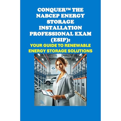Conquer the NABCEP Energy Storage Installation Professional Exam (ESIP): Your Guide to Renewable Energy Storage Solutions by Philip Martin McCaulay episode artwork