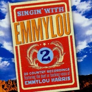 Singin' With Emmylou, Vol. 2 [Audio CD]