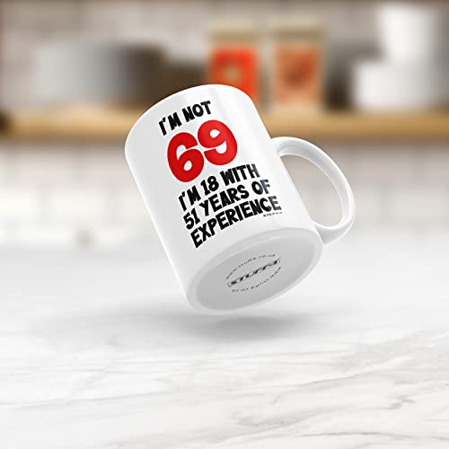 Stuff4 69th Birthday Gifts - I'm Not 69 I'm 18 with 51 Years of Experience Mug - 11oz Ceramic Dishwasher Safe Premium Mugs, Funny Joke Gifts for Women and Men, 69th Birthday for Women Men - Image 4