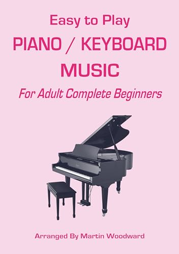 Easy-to-Play Piano / Keyboard Music: For Adult Complete Beginners image 2