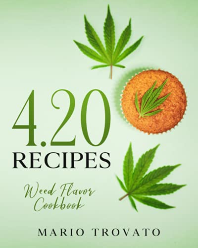 9798531195463 4.20 Recipes: Weed flavor cookbook
