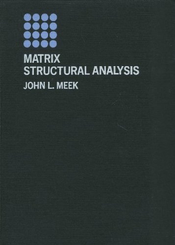 Amazon | Matrix Structural Analysis | Meek, J. L. | Civil