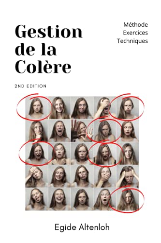 Manuel de gestion de la colère: Méthode, techniques...