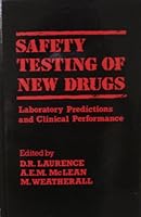 Safety Testing of New Drugs: Laboratory Predictions and Clinical Performance 0124383505 Book Cover