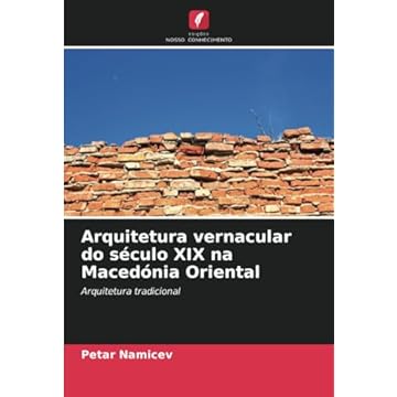 Capa do livro Arquitetura vernacular do século XIX na Macedónia Oriental: Arquitetura tradicional