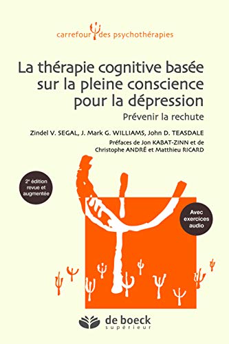 Télécharger La thérapie cognitive basée sur la pleine conscience pour la dépression : Une nouvelle approche p PDF Ebook En Ligne