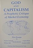 God and Capitalism: A Prophetic Critique of Market Economy