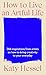 Produktbild How To Live An Artful Life: A Year of Creativity and Inspiration from the Bestselling Author of The Story Of Art Without Men