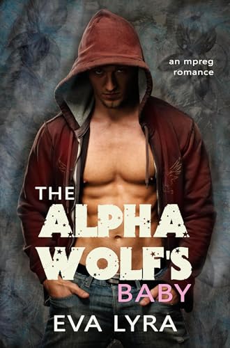The Alpha Wolf's Baby: an Mpreg romance (Omegaverse Fairytales Book 1) (English Edition)
