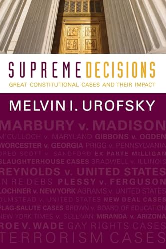 Supreme Decisions, Combined Volume: Great Constitutional Cases and Their Impact