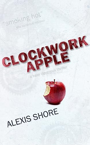 Clockwork Apple: A Kate Devereux Thriller - Kindle edition by Shore ...