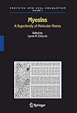 Myosins: A Superfamily of Molecular Motors (Proteins and Cell Regulation, 7)