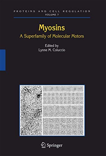 Myosins: A Superfamily of Molecular Motors (Proteins and Cell Regulation, 7)