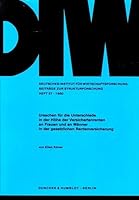 Ursachen Fur Die Unterschiede in Der Hohe Der Versichertenrenten an Frauen Und an Manner in Der Gesetzlichen Rentenversicherung 3428047087 Book Cover
